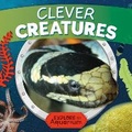 Cover: Clever Creatures - BookLife Publishing