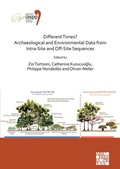 Cover: Different Times? Archaeological and Environmental Data from Intra-Site and Off-Site Sequences - Access Archaeology