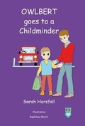 Cover: Owlbert goes to a Childminder 2020 - Tricorn Books