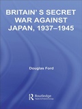 Cover: Britain's Secret War against Japan, 1937-1945 - Routledge