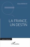 Cover: La France, un destin - Questions contemporaines