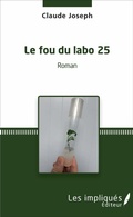 Cover: Le fou du labo 25 - LES IMPLIQUES