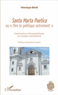 Cover: Santa Marta Poetica ou "Dire le politique autrement" - Editions L'Harmattan