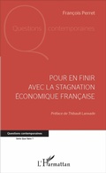 Cover: Pour en finir avec la stagnation economique francaise - Editions L'Harmattan