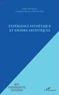 Cover: Experience esthetique et savoirs artistiques - Editions L'Harmattan