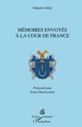 Cover: Memoires envoyes a la cour de France - Editions L'Harmattan
