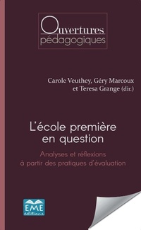 Enlarge image Cover: L'école première en question. - Ouvertures pédagogiques