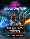 Cover: Shadowrun: Identity: Crisis - Shadowrun