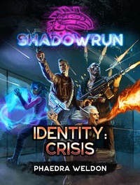 Enlarge image Cover: Shadowrun: Identity: Crisis - Shadowrun