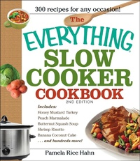Enlarge image Cover: The Everything Slow Cooker Cookbook, 2nd Edition - Everything
