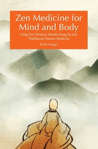 Abbildung von: Zen Medicine for Mind and Body - Shanghai Press
