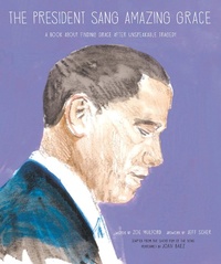 Abbildung von: The President Sang Amazing Grace - Cameron Kids
