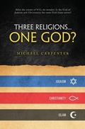 Cover: Three Religions...One God? - Distributed By Ingram Spark