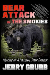 Abbildung von: Bear Attack in the Smokies - French Broad River Press