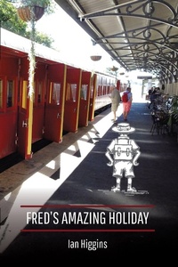 Enlarge image Cover: Fred's Amazing Holiday - Ian Higgins