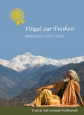 Cover: Fl&uuml;gel zur Freiheit - Om Kriya Yoga Bodensee Schule