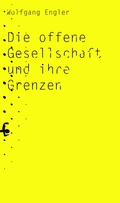 Cover: Die offene Gesellschaft und ihre Grenzen - Matthes & Seitz Berlin