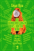 Cover: Die Wunderheilungen des Doktor Aira - Matthes & Seitz Berlin