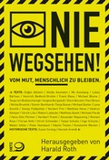 Cover: Nie wegsehen - Verlag J.H.W. Dietz Nachf. GmbH