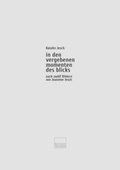 Cover: in den vergebenen momenten des blicks - Edition Tandem