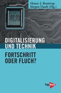 Cover: Digitalisierung und Technik - Fortschritt oder Fluch? - PapyRossa Verlag