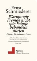 Cover: Warum wir Fremde nicht wie Feinde behandeln d&uuml;rfen - Edition Konturen