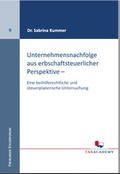 Cover: Unternehmensnachfolge aus erbschaftsteuerlicher Perspektive - Freiburg School of Business and Law