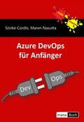 Cover: Azure DevOps f&uuml;r Anf&auml;nger - mana-Buch
