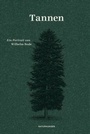 Cover: Tannen - Matthes & Seitz Berlin