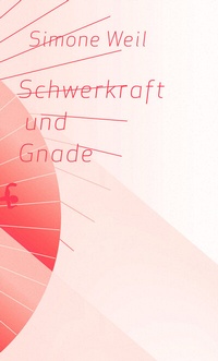 Abbildung von: Schwerkraft und Gnade - Matthes & Seitz Berlin