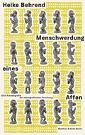 Cover: Menschwerdung eines Affen - Matthes & Seitz Berlin