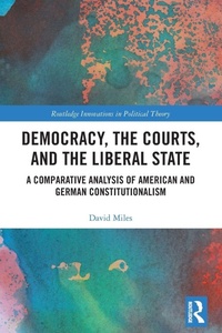 Enlarge image Cover: Democracy, the Courts, and the Liberal State - Routledge