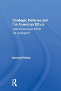 Cover: Strategic Defense And The American Ethos - Routledge