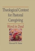 Cover: Theological Context for Pastoral Caregiving - Routledge