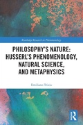 Cover: Philosophy's Nature: Husserl's Phenomenology, Natural Science, and Metaphysics - Routledge