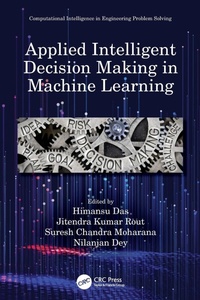 Enlarge image Cover: Applied Intelligent Decision Making in Machine Learning - CRC Press