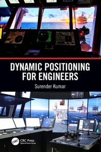 Enlarge image Cover: Dynamic Positioning for Engineers - CRC Press