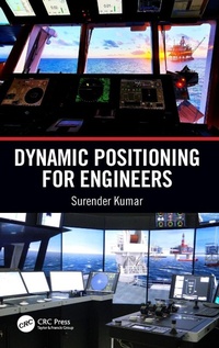 Enlarge image Cover: Dynamic Positioning for Engineers - CRC Press