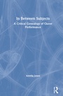 Cover: In Between Subjects - Routledge