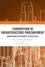 Cover: Corruption in Infrastructure Procurement - Routledge