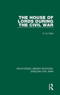 Cover: The House of Lords During the Civil War - Routledge