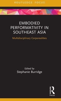 Enlarge image Cover: Embodied Performativity in Southeast Asia - Routledge