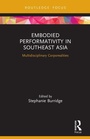 Cover: Embodied Performativity in Southeast Asia - Routledge
