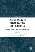 Cover: Rising Islamic Conservatism in Indonesia - Routledge
