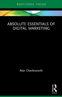 Enlarge image Cover: Absolute Essentials of Digital Marketing - Routledge