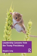Cover: Leadership Lessons from the Trump Presidency - Routledge