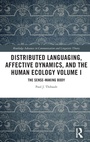 Cover: Distributed Languaging, Affective Dynamics, and the Human Ecology Volume I - Routledge