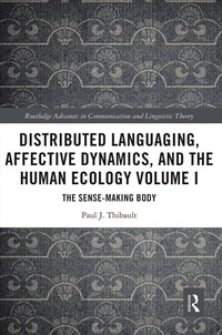 Abbildung von: Distributed Languaging, Affective Dynamics, and the Human Ecology Volume I - Routledge