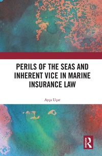Abbildung von: Perils of the Seas and Inherent Vice in Marine Insurance Law - Routledge