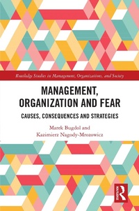 Abbildung von: Management, Organization and Fear - Routledge